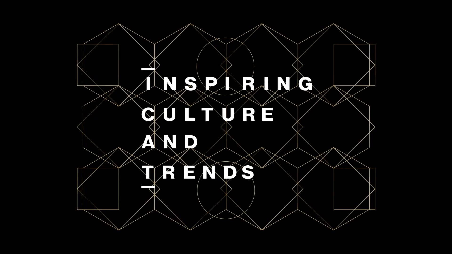 Inspiring culture and trends